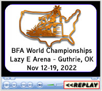 BFA World Championship Barrel Futurity, Lazy E Arena, Guthrie, OK - November 12-19, 2022