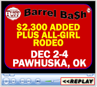 Barrel Bash™ plus All-Girl Rodeo, Osage County Fairgrounds, Pawhuska, OK - Dec 2-4, 2016