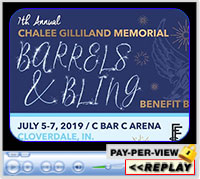 7th Annual Chalee Gilliland Memorial Barrels and Bling, C Bar C Arena, Cloverdale, IN - July 5-7, 2019