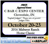 2016 Midwest Ranch Horse Classic, October 20-23, 2016 - C Bar C Expo, Cloverdale, IN