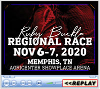 Ruby Buckle Regional Barrel Race, Agricenter Showplace Arena, Memphis, TN, November 6-7, 2020