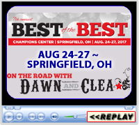 On the Road With Dawn and Clea, Best of the Best Barrel Race ~ August 24-27, 2017, Springfield, OH, Champions Center